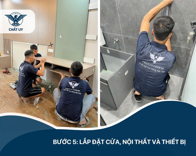 Bước 5: Lắp đặt cửa, nội thất và thiết bị