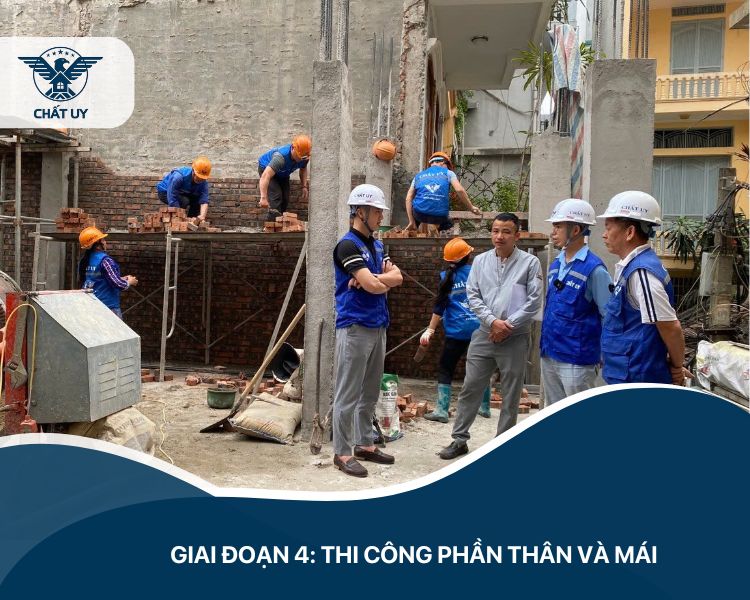 Giai đoạn 4: Thi công phần thân và mái