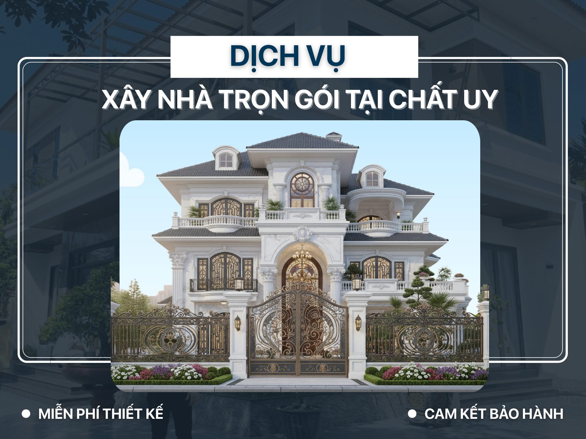 Chất Uy cung cấp dịch vụ xây nhà trọn gói chất lượng, làm đúng cam kết